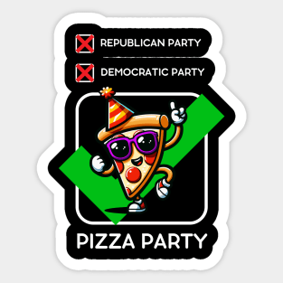 Republican Party - Democratic Party - Pizza Party / Election 2024 Humor / Funny Political Ballot Sticker